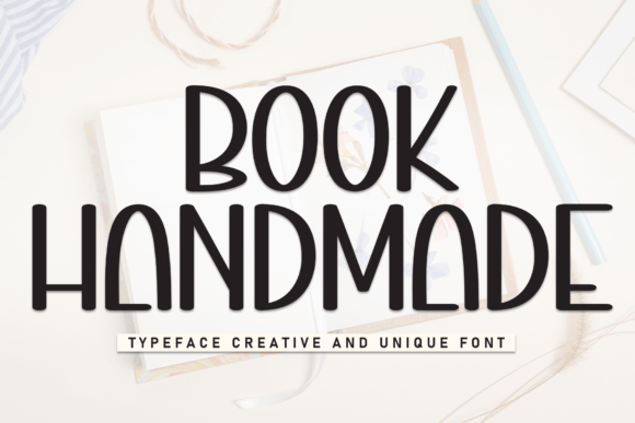 Discovering the Sweet Appeal of the Book Handmade Font